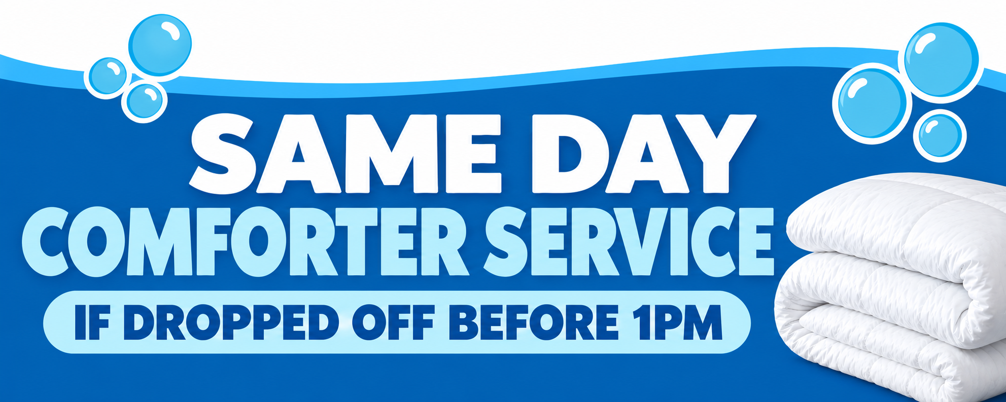 Same-day comforter service if dropped off before 1pm